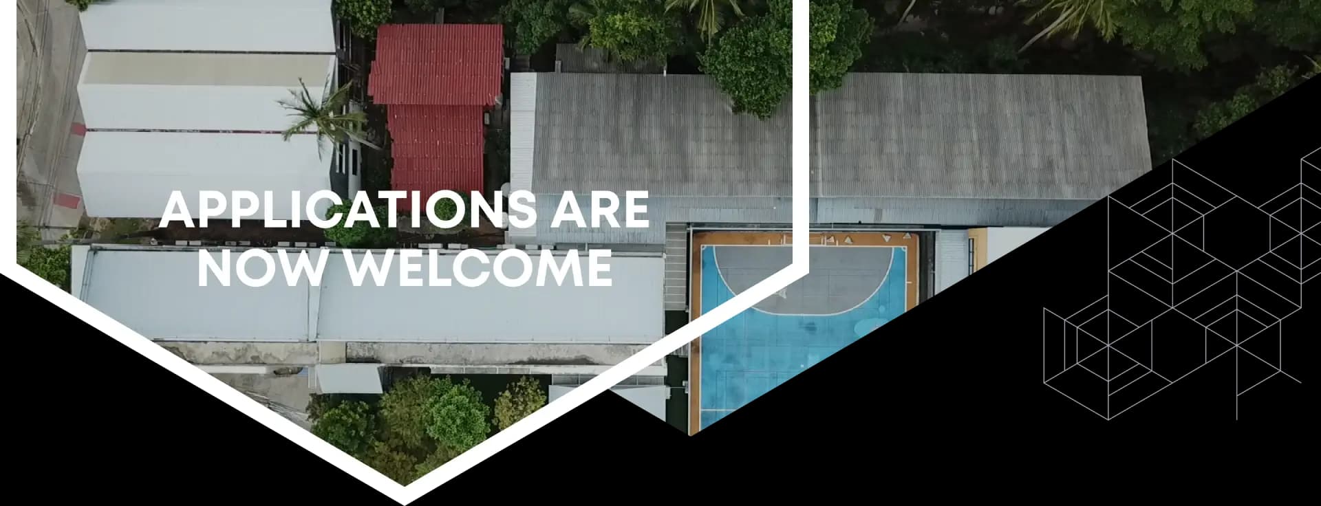 APPLICATIONS ARE NOW WELCOME